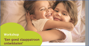 Opvoeden een uitdagende taak? De workshop ‘Een goed slaappatroon ontwikkelen’ geeft simpele tips!